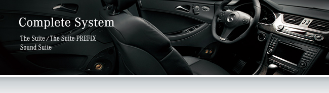 Complete System -  casual line 豐田車專用機(jī)型 / The Suite / The Suite PREFIX / Sound Suite